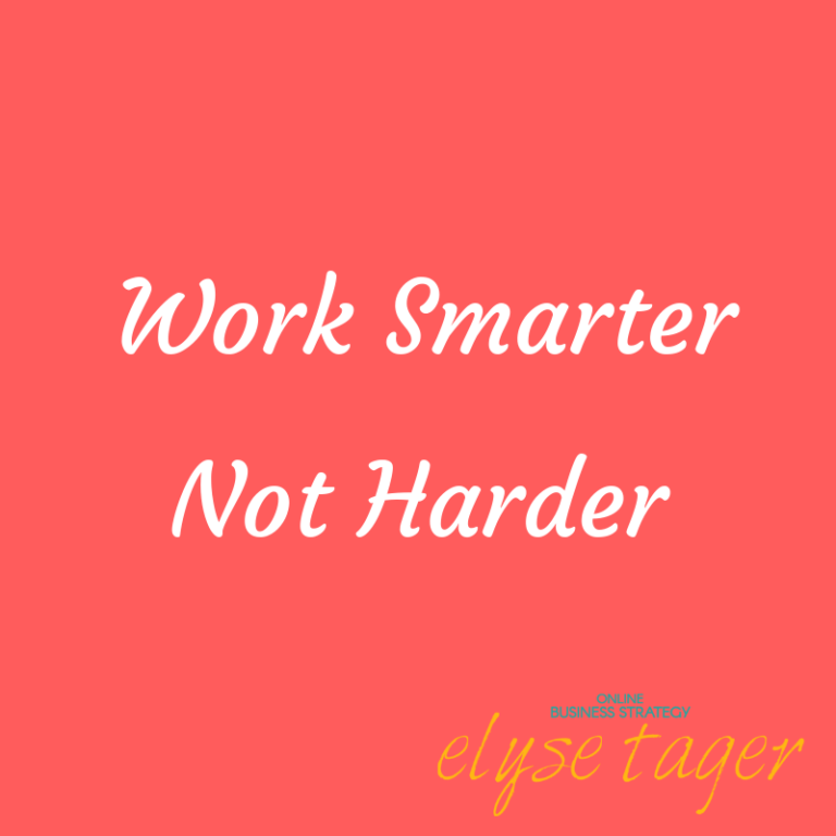 Work Smarter, Not Harder!